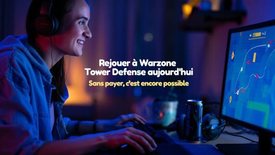 Comment rejouer à Warzone Tower Defense aujourd&rsquo;hui (sans payer un centime) ?