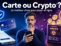 Paiement par carte vs crypto