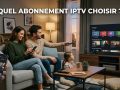 meilleur abonnement IPTV