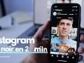 mettre son Instagram en noir en 2 minutes chrono